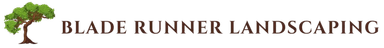 Bladerunner landscaping